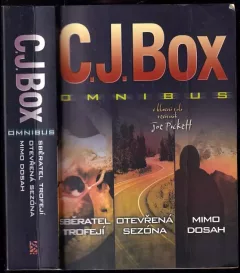 Sběratel trofejí ; Otevřená sezóna ; Mimo dosah : C.J. Box omnibus : v hlavní roli revírník Joe Pickett
