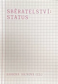 Sběratelství: status