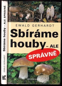 Sbíráme houby - ale správně