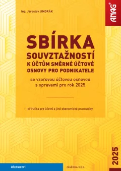 Sbírka souvztažností k účtům směrné účtové osnovy pro podnikatele se vzorovou účtovou osnovou s opravami pro rok 2025