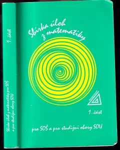 Sbírka úloh z matematiky pro SOŠ a pro studijní obory SOU