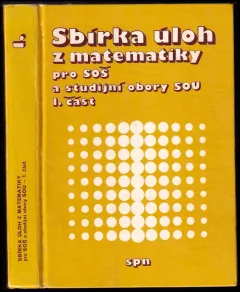 Sbírka úloh z matematiky pro SOŠ a studijní obory SOU