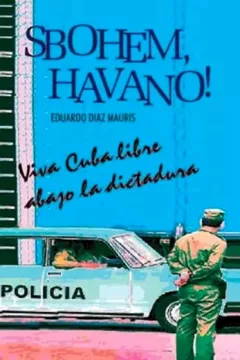 Sbohem, Havano, aneb, Osud v rukou