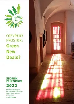 Sborník ze semináře Otevřený prostor 2022: Green New Deals?