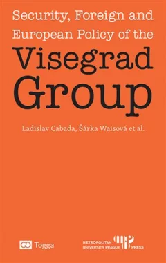 Security, Foreign and European Policy of the Visegrad Group