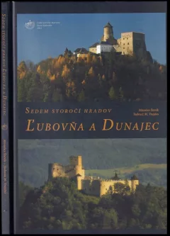 Sedem storočí hradov Ľubovňa a Dunajec