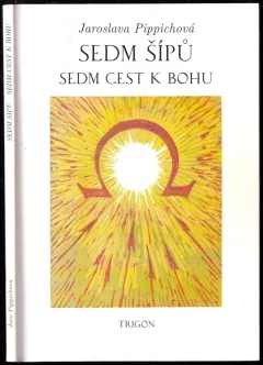 Sedm šípů - sedm cest k Bohu