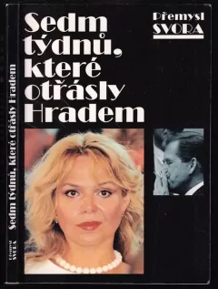 Sedm týdnů, které otřásly Hradem