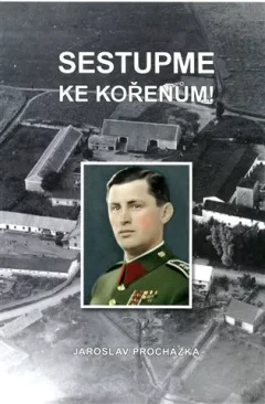 Sestupme ke kořenům! - Příspěvek ke kronice rodu Mašínů