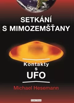 Setkání s mimozemšťany - Kontakty s UFO