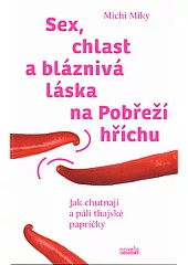 Sex, chlast a bláznivá láska na Pobřeží hříchu