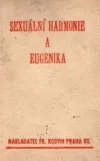 Sexuální harmonie a eugenika : psychologická, fysiologická, tělovýchovná, anatomická studie