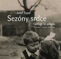 Sezóny srdce (Collage in adagio) - Rozhovor Karla Hvížďaly