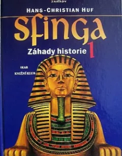 Sfinga 1 - Záhady historie