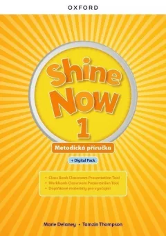 Shine Now 1 Teacher´s Guide with Digital pack Czech edition