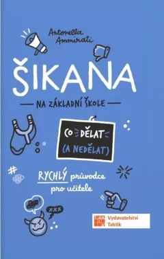Šikana - Co dělat (a nedělat)