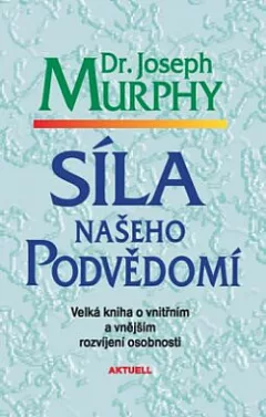 Síla našeho podvědomí