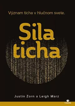 Sila ticha - Význam ticha v hlučnom svete