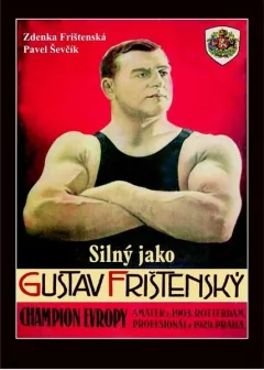 Silný jako Gustav Frištenský - Frištenská Zdenka