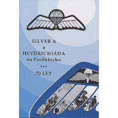 Silver A a Heydrichiáda na Pardubicku