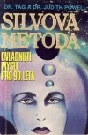 Silvova metoda - Ovládnutí mysli pro 90. léta