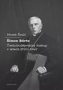 Šimon Bárta: Českobudějovický biskup v letech 1920–1940