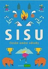 Sisu: Finské umění odvahy