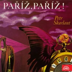 Skarlant: Paříž, Paříž !