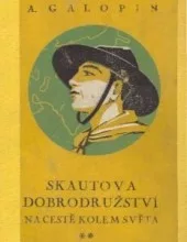 Skautova dobrodružství na cestě kolem světa - díl druhý