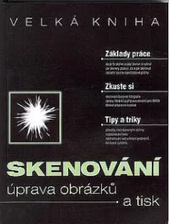 Skenování: úprava obrázků a tisk