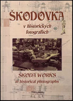 Škodovka v historických fotografiích