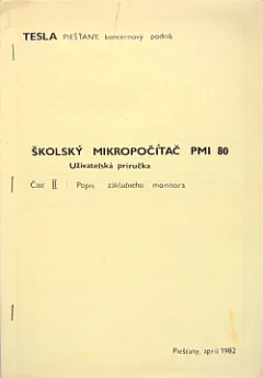 Školský mikropočítač PMI 80 - užívaťelská príručka, čásť II: Popis základného monitora