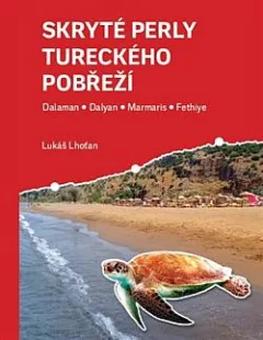 Skryté perly tureckého pobřeží