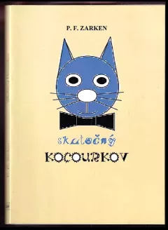 Skutečný Kocourkov : [(tragikomický román)] + dedikace autora