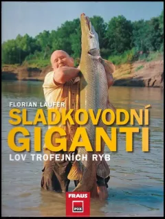 Sladkovodní giganti
