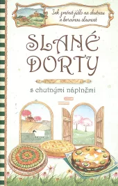 Slané dorty s chutnými náplněmi