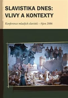 Slavistika dnes: vlivy a kontexty