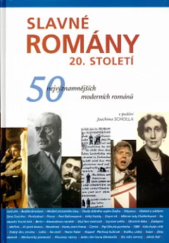 Slavné romány 20. století: 50 nejvýznamnějších moderních románů