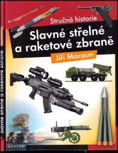 Slavné střelné a raketové zbraně