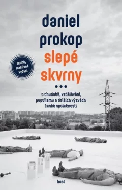 Slepé skvrny - O chudobě, vzdělávání, populismu a dalších výzvách české společnosti
