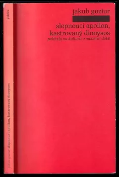 Slepnoucí Apollon, kastrovaný Dionysos