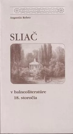 Sliač v balneoliteratúre 18. storočia