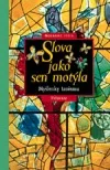 Slova jako sen motýla. Myšlenky taoismu