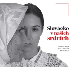Slovácko v našich srdcích