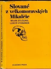 Slované z velkomoravských Mikulčic