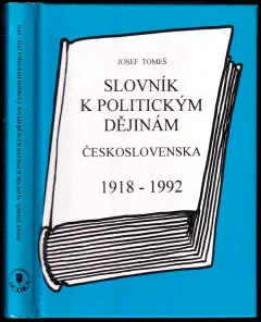 Slovník k politickým dějinám Československa 1918-1992