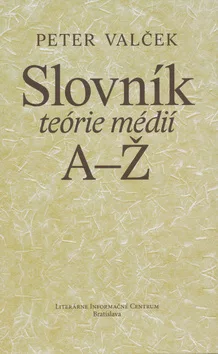Slovník teórie médií A-Ž