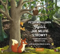 Slyšíš, jak mluví stromy?