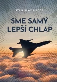 Sme samý lepší chlap