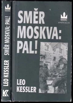 Směr Moskva: pal!